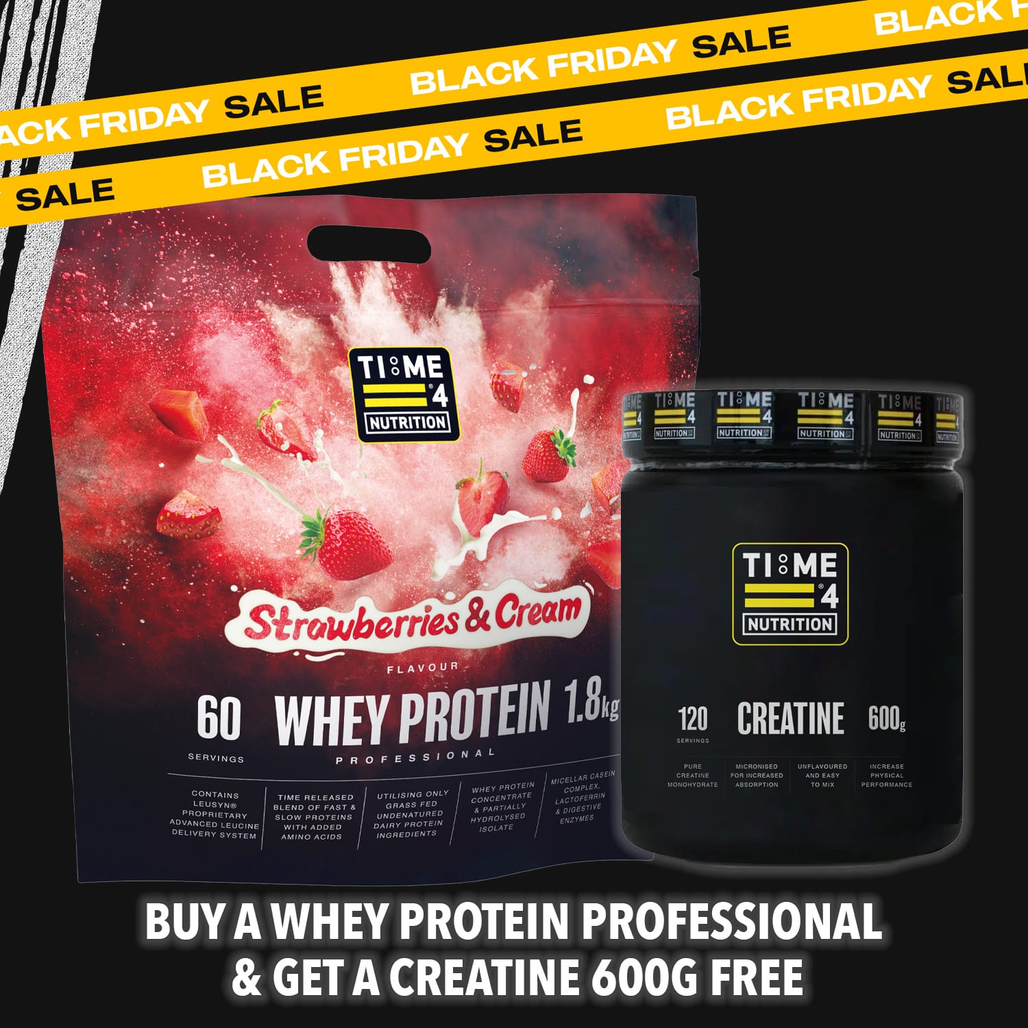 TIME-4-NUTRITION-WHEY-PROTEIN-PROFESSIONAL-FREE-CREATINE-BLACK-FRIDAY-PROMOTION