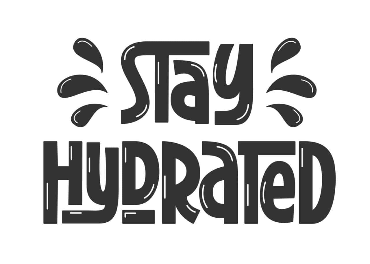 text reading 'stay hydrated'